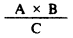 Formula - A multiply by B divide by C