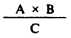 Formula - A multiply by B divide by C