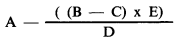 Formula - A minus (((B minus C) multiplied by E) divided by D)