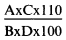 Formula - (A multiplied by C multiplied by 110) divided by (B multiplied by D multiplied by 100)